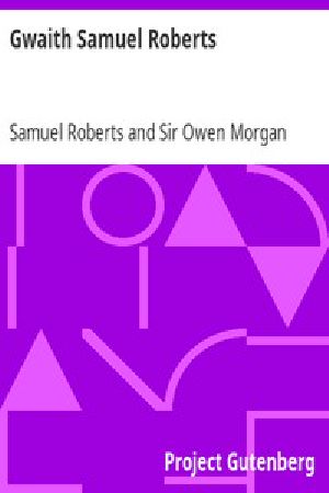 [Gutenberg 14354] • Gwaith Samuel Roberts